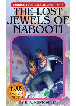 Choose Your Own Adventure: #4 The Lost Jewels of Nabooti